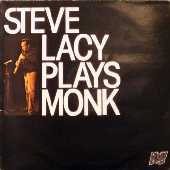 Steve Lacy - Steve Lacy Plays Monk