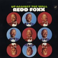 Redd Foxx - Up Against The Wall (Explicit)
