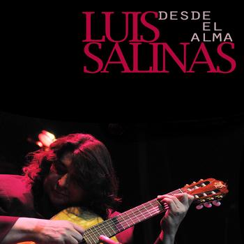 Luis Salinas - Desde el Alma