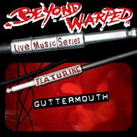 Guttermouth - Live Music Series: Guttermouth (Explicit)