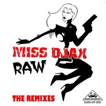 Miss Djax - RAW - The Remixes