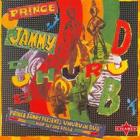 Sly And Robbie - Prince Jammy Presents Uhuru In Dub