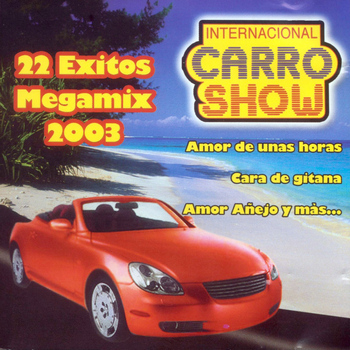 Internacional Carro Show - 22 Exitos Megamix