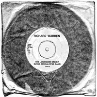 Richard Warren - The Lonesome Singer in the Apocalypse Band - Single (Explicit)