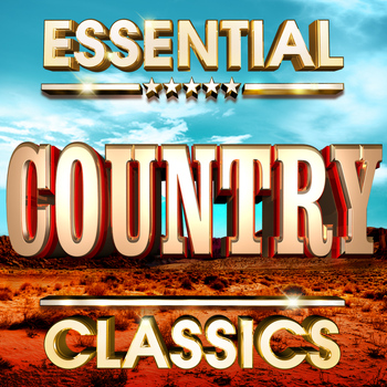 The Country Music Heroes - Essential Country Classics  - The Top 30 Best Ever Country Music Hits Of All Time !
