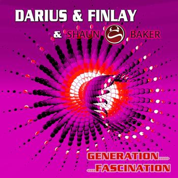 Darius & Finlay, Shaun Baker - Generation Fascination