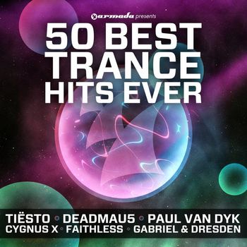 Various Artists - 50 Best Trance Hits Ever