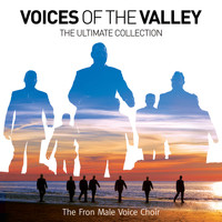 Fron Male Voice Choir - Voices Of The Valley: The Ultimate Collection (Standard CD)