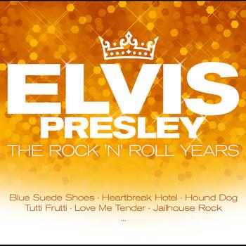 Elvis Presley - Rock 'N' Roll Years