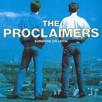 The Proclaimers - Sunshine on Leith (2011 Remaster)