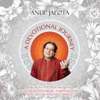 Anup Jalota - A Devotional Journey – Classics Re-Created