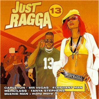 Various Artists - Just Ragga Volume 13 (Explicit)