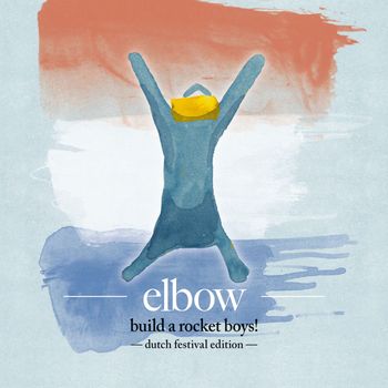 Elbow - build a rocket boys!