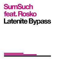 sumsuch - Latenite Bypass