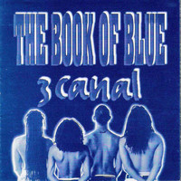 3 Canal - The Book of Blue