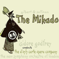 The D'Oyly Carte Opera Company - The Mikado
