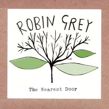Robin Grey - The Nearest Door