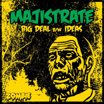 Majistrate - Big Deal / Ideas