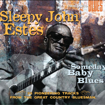 Sleepy John Estes - Someday Baby Blues