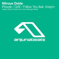 Nitrous Oxide - iPeople / Gr8! / Follow You feat. Aneym