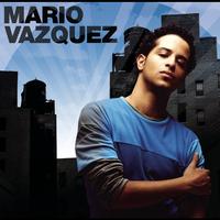 Mario Vazquez - Mario Vazquez
