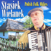 Stasiek Wielanek - Polish Fold Oldies