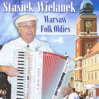 Stasiek Wielanek - Warsaw Folk Oldies
