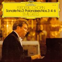 Emil Gilels - Chopin: Sonate No. 3 / Polonaises Nos. 3 / 4 & 6
