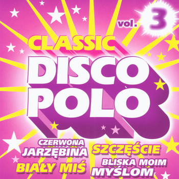 Disco Polo - Classic Disco Polo vol. 3