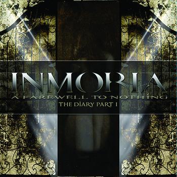 Inmoria - A Farewell To Nothing - The Diary Part I