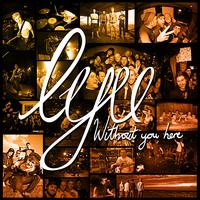LYU - Without You Here