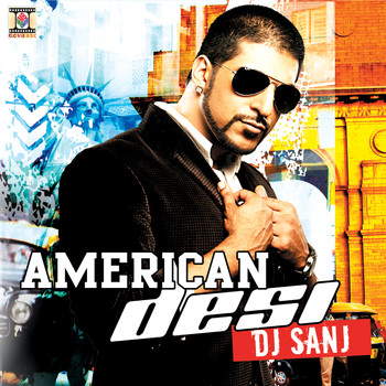DJ Sanj - American Desi