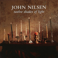 John Nilsen - Twelve Shades of Light
