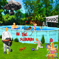 Beardo - In The Suburbs