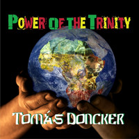 Tomas Doncker - Power of the Trinity