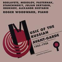 Roger Woodward - Music of the Russian Avant-Garde (1905-1926)