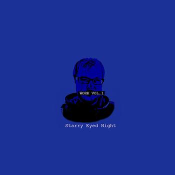 Starry Eyed Night - Work
