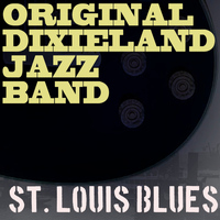 Original Dixieland Jazz Band - St. Louis Blues