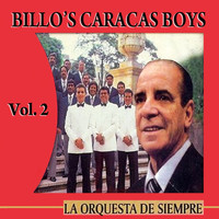 Billo's Caracas Boys - La Orquesta de Siempre: Volume 2