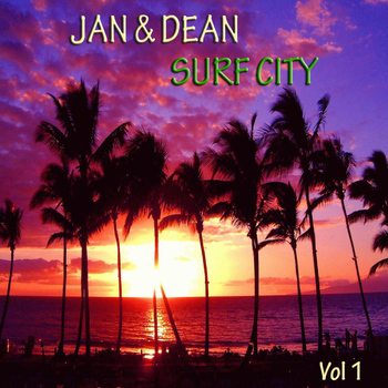 Jan & Dean - Surf City Vol. 1