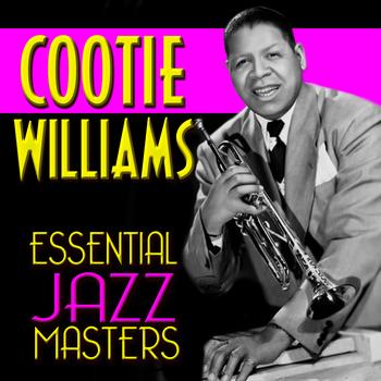 Cootie Williams - Essential Jazz Masters