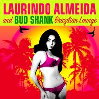 Laurindo Almeida & Bud Shank - Brazilian Lounge