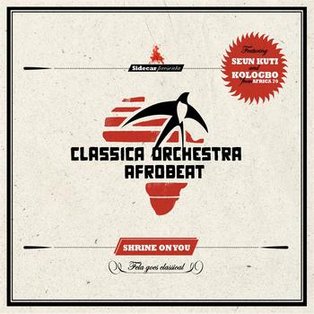 Classica Orchestra Afrobeat - Shrine On You: Fela Goes Classical