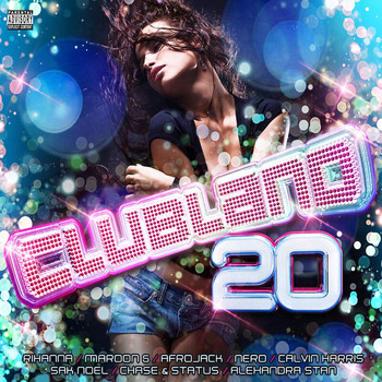 Various Artists - Clubland 20 (Explicit)