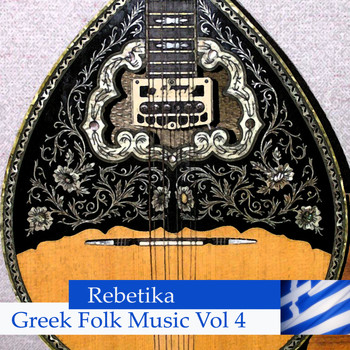 Various Artists - Rebetika - Greek Folk Music Vol 4