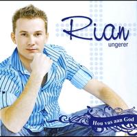 Rian Ungerer - HOU VAS AAN GOD