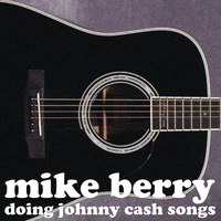 Mike Berry - Doing Johnny Cash Songs