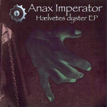 Anax Imperator - Hælvetes Dyster EP