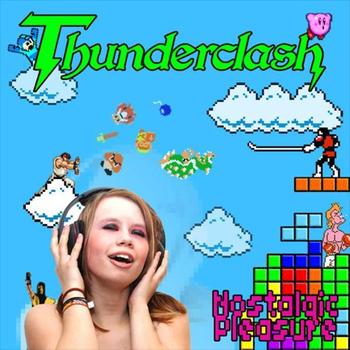 Thunderclash - Nostalgic Pleasure