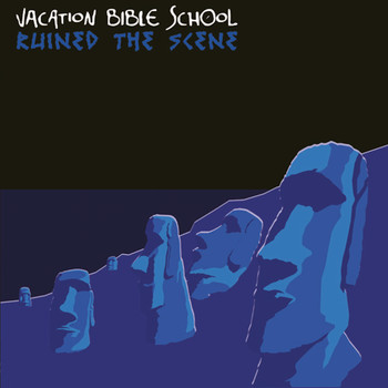 Vacation Bible School - Ruined the Scene (Explicit)